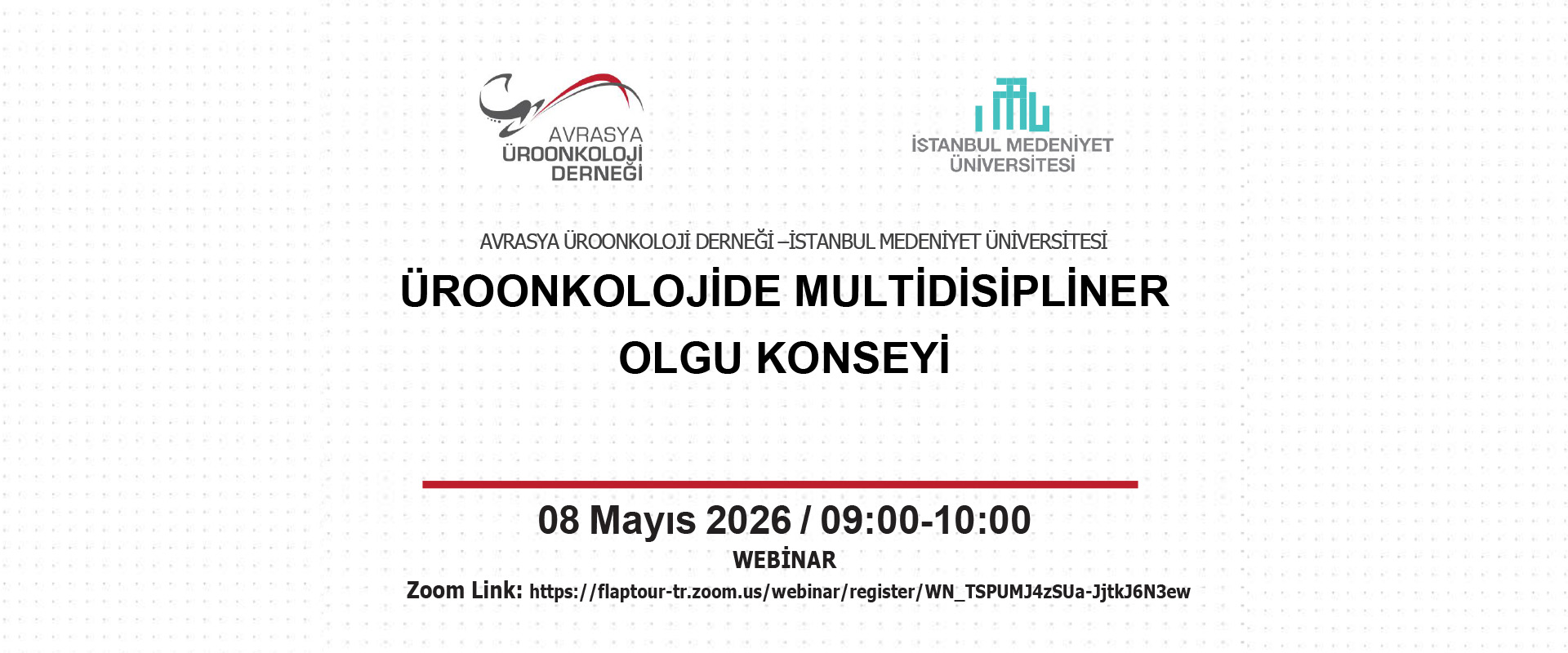 8 MAYIS 2026 - ÜROONKOLOJİDE MULTİDİSİPLİNER OLGU KONSEYİ