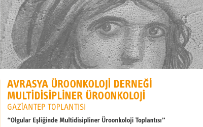Anadolu Yakası Multidisipliner Üroonkoloji Gaziantep Vaka Toplantısı 