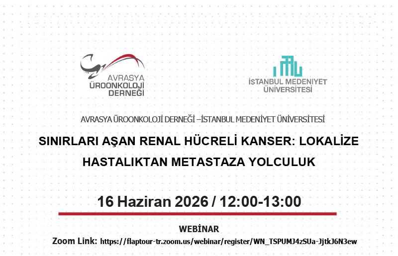 SINIRLARI AŞAN RENAL HÜCRELİ KANSER: LOKALİZE HASTALIKTAN METASTAZA YOLCULUK